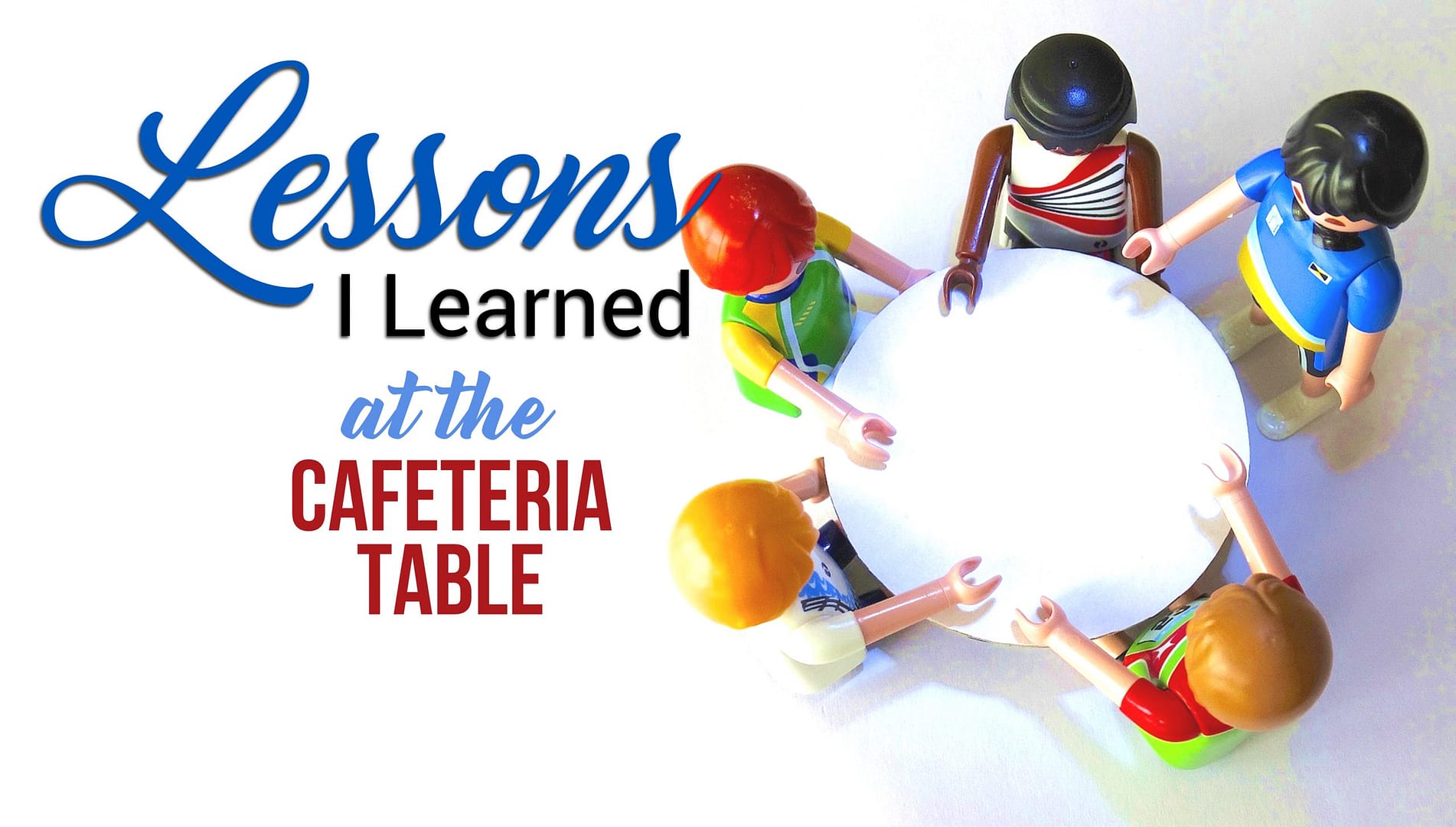 Lessons I Learned At The Cafeteria Table Danielle Macaulay lessons-i-learned-at-the-cafeteria-table-danielle-macaulay